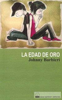 &ldquo;La edad de oro&rdquo;, de Johnny Barbieri