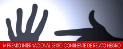 IV Premio Sexto Continente de Relato Negro