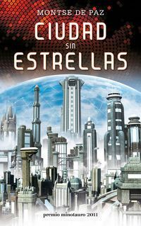 &ldquo;Ciudad sin estrellas&rdquo;, de Montse de Paz Toldr&aacute;