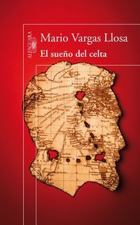 &ldquo;El sue&ntilde;o del celta&rdquo;, de Mario Vargas Llosa
