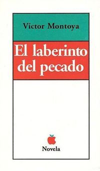 &ldquo;El laberinto del pecado&rdquo;, de V&iacute;ctor Montoya