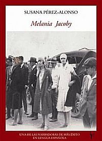 &ldquo;Melania Jacoby&rdquo;, de Susana P&eacute;rez Alonso