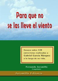 &ldquo;Para que no se las lleve el viento&rdquo;, de Fernando Jaramillo