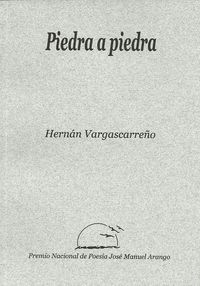 &ldquo;Piedra a piedra&rdquo;, de Hern&aacute;n Vargascarre&ntilde;o