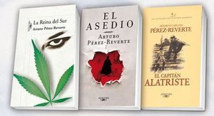 &ldquo;El capit&aacute;n Alatriste&rdquo;, &ldquo;La Reina del Sur&rdquo; y &ldquo;El asedio&rdquo;, de Arturo P&eacute;rez-Reverte