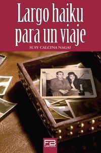 &ldquo;Largo haik&uacute; para un viaje&rdquo;, de Susy Calcina Nagai