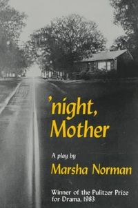 &ldquo;Night Mother&rdquo;, de Marsha Norman