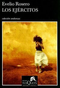 &ldquo;Losej&eacute;rcitos&rdquo;, de Evelio Rosero