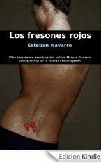 &ldquo;Los fresones rojos&rdquo;, de Esteban Navarro