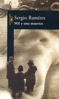 &ldquo;Mil y una muertes&rdquo;, de Sergio Ram&iacute;rez
