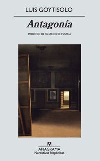 &ldquo;Antagon&iacute;a&rdquo;, de Luis Goytisolo