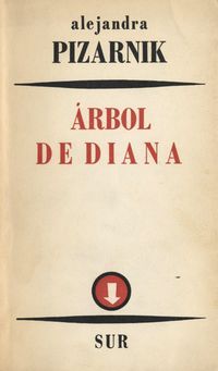 &ldquo;&Aacute;rbol de Diana&rdquo;, de Alejandra Pizarnik