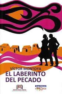 &ldquo;El laberinto del pecado&rdquo;, de V&iacute;ctor Montoya