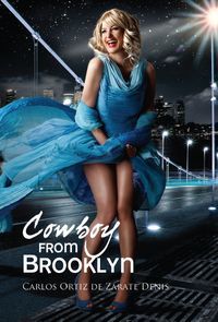 &ldquo;Cowboy from Brooklyn&rdquo;, de Carlos Ortiz de Z&aacute;rate Denis