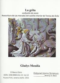 &ldquo;La grita, confusi&oacute;n de voces. Reescritura de Las moradas del castillo interior de Teresa de &Aacute;vila&rdquo;, de Gladys Mend&iacute;a
