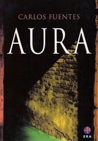 &ldquo;Aura&rdquo;, de Carlos Fuentes