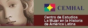 Centro de Estudios La Mujer en la Historia de Am&eacute;rica Latina (Cemhal)
