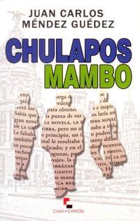 &ldquo;Chulapos mambo&rdquo;, de Juan Carlos M&eacute;ndez Gu&eacute;dez