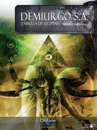 &ldquo;Demiurgo, S.A.&rdquo;, de Alberto Castillo Vicci