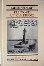 �Elsinore: un cuaderno�, de Salvador Elizondo