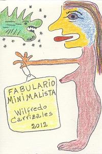 �Fabulario minimalista�, de Wilfredo Carrizales
