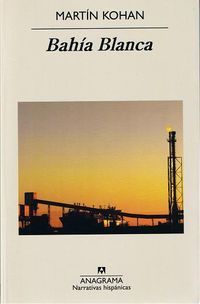 &ldquo;Bah&iacute;a Blanca&rdquo;, de Mart&iacute;n Kohan