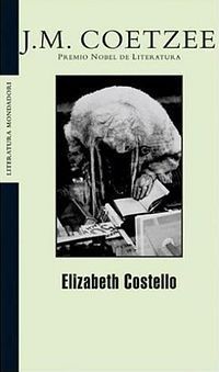&ldquo;Elizabeth Costello&rdquo;, de J. M. Coetzee