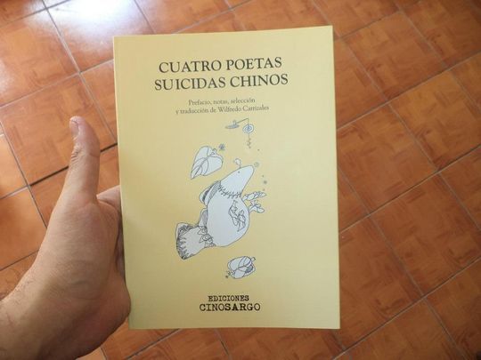 &ldquo;Cuatro poetas suicidas chinos&rdquo;, de Wilfredo Carrizales