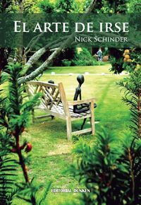 &ldquo;El arte de irse&rdquo;, de Nick Schinder