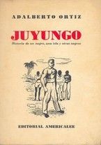 �Juyungo�, de Adalberto Ortiz