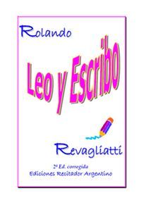 &ldquo;Leo y escribo&rdquo;, de Rolando Revagliatti