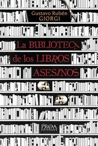 &ldquo;La biblioteca de los libros asesinos&rdquo;, de Gustavo Rub&eacute;n Giorgi