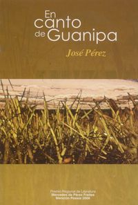 &ldquo;En canto de Guanipa&rdquo;, de Jos&eacute; P&eacute;rez