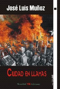 &ldquo;Ciudad en llamas&rdquo;, de Jos&eacute; Luis Mu&ntilde;oz