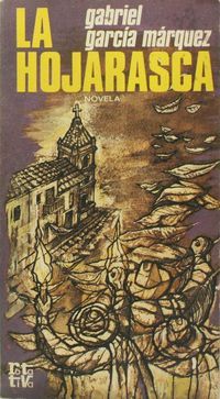 &ldquo;La hojarasca&rdquo;, de Gabriel Garc&iacute;a M&aacute;rquez