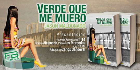 &ldquo;Verde que me muero&rdquo;, de Jason Maldonado