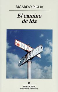 &ldquo;El camino de Ida&rdquo;, de Ricardo Piglia
