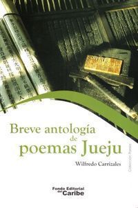 &ldquo;Breve antolog&iacute;a de poemas jueju&rdquo;, selecci&oacute;n y traducci&oacute;n de Wilfredo Carrizales