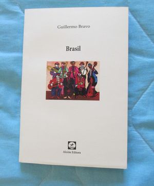 &ldquo;Brasil&rdquo;, de Guillermo Bravo