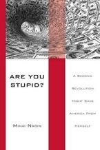 �Are You Stupid?�, de Mihai Nadin