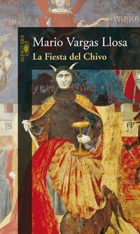 &ldquo;La fiesta del Chivo&rdquo;, de Mario Vargas Llosa
