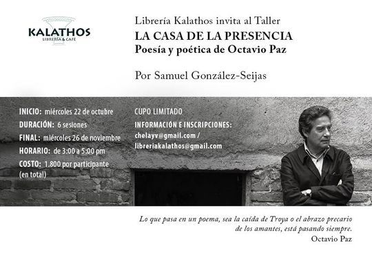 Taller &ldquo;La casa de la presencia&rdquo;, sobre Octavio Paz, con Samuel Gonz&aacute;lez-Seijas