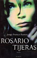 �Rosario Tijeras�, de Jorge Franco