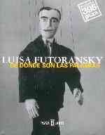 De donde son las palabras, por Luisa Futoransky