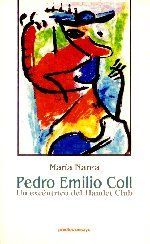 Pedro Emilio Coll, un exc�ntrico del Hamlet Club, Mar�a Narea