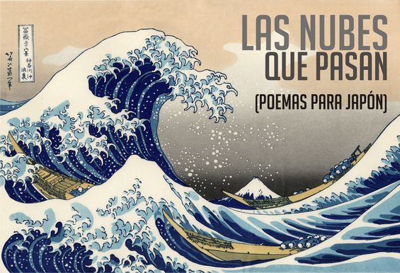 �Las nubes que pasan (poemas para Jap�n)�, por Alberto Hern�ndez