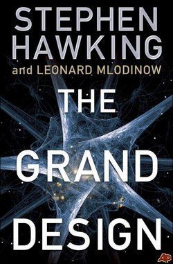 &ldquo;The Grand Design&rdquo;, de Stephen Hawking y Leonard Mlodinow